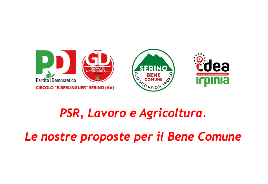 PSR, Lavoro e Agricoltura. Le nostre proposte per il Bene Comune