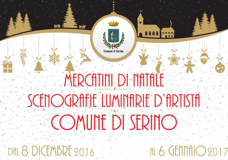 Dall’8 Dicembre al 6 Gennaio “La Magia del Natale”, a Serino, con i mercatini e tante iniziative