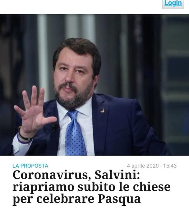 Salvini: “Riapriamo subito le chiese per celebrare Pasqua”. Rocco: “Meglio aprire i manicomi!” – APPROFONDIMENTO