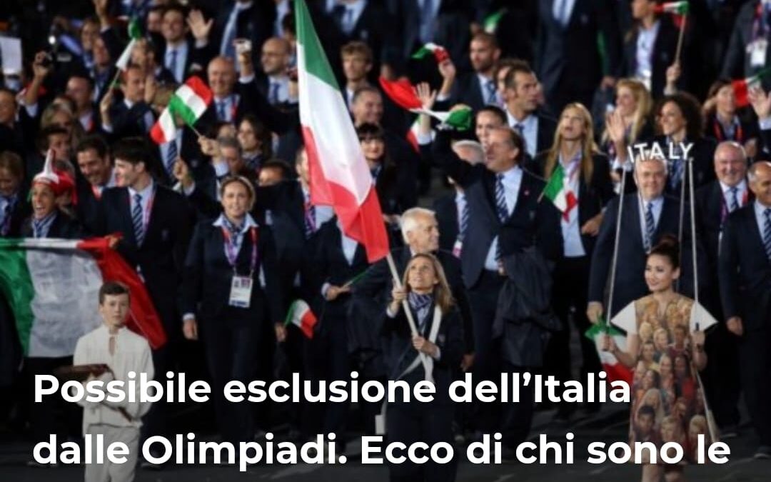 Possibile esclusione dell’Italia dalle Olimpiadi. Ecco di chi sono le responsabilità – ARTICOLO realizzato per stylise.it