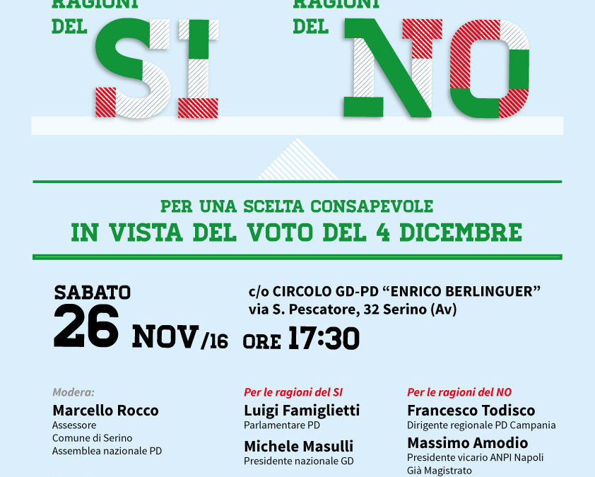 Le Ragioni del SI e le Ragioni del NO, per una scelta consapevole, in vista del voto del 4 Dicembre