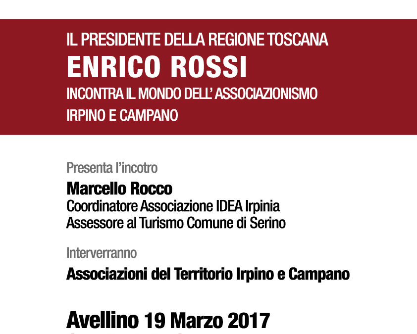 Il Presidente della Regione Toscana Enrico Rossi incontra il mondo dell’associazionismo irpino e campano