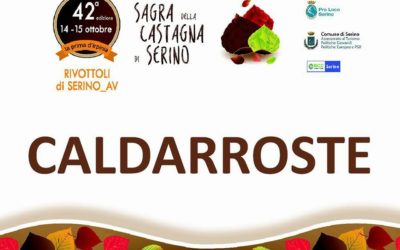 Programma, menù e principali pietanze della: “42° Sagra della Castagna di Serino” – FOTO