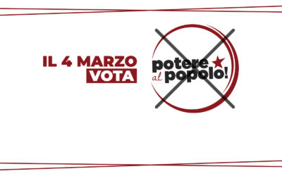 Ho deciso di votate Potere al Popolo – FOTO & VIDEO
