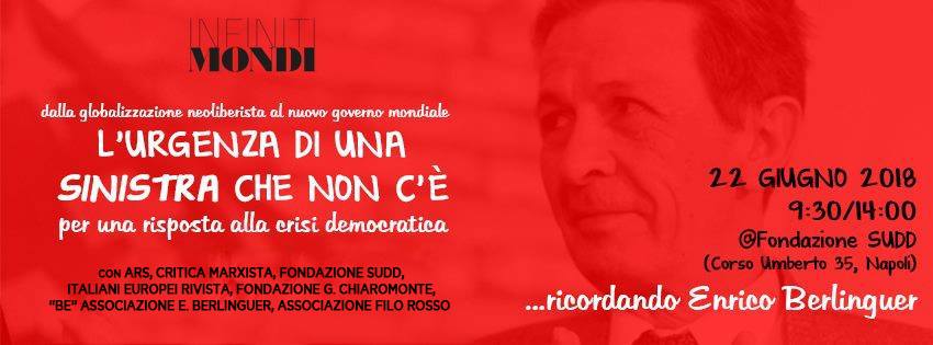 “Be” e “Filo Rosso” aderiscono all’iniziativa “…ricordando Enrico Berlinguer. L’urgenza di una sinistra che non c’è” – RASSEGNA STAMPA