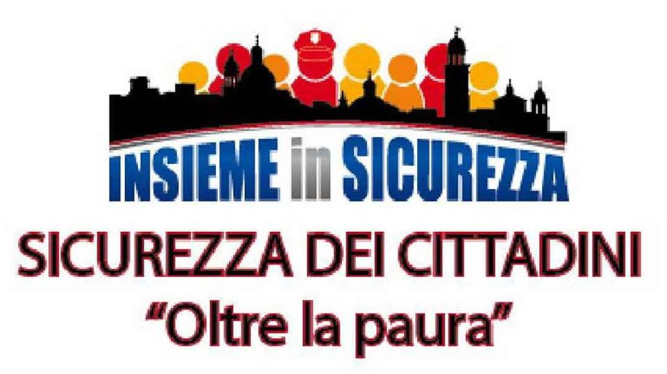 Insieme in sicurezza. Oltre la paura e l’omertà – DOCUMENTI IN ALLEGATO